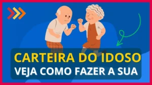 Imagem ilustrativa de dois velhinhos felizes com os dizeres: Carteira do Idoso: Veja como fazer a sua.